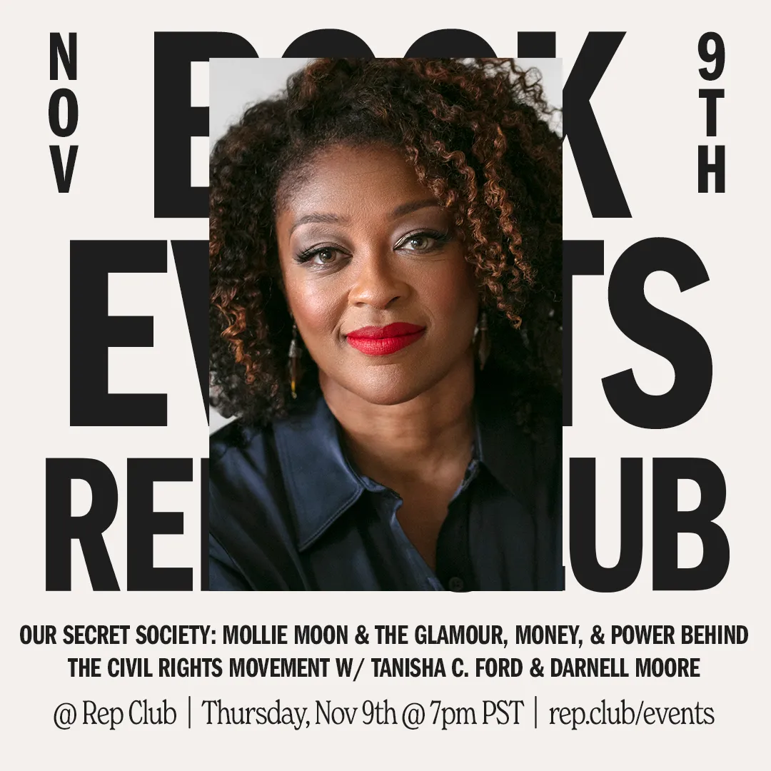 Nov 9th EVENT: Our Secret Society // Tanisha C. Ford   Darnell Moore