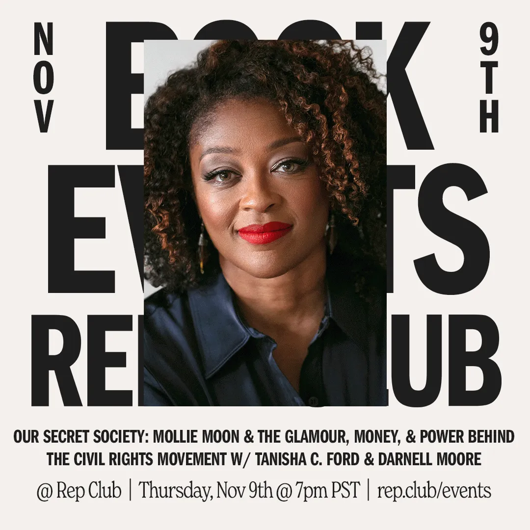 Nov 9th EVENT: Our Secret Society // Tanisha C. Ford   Darnell Moore
