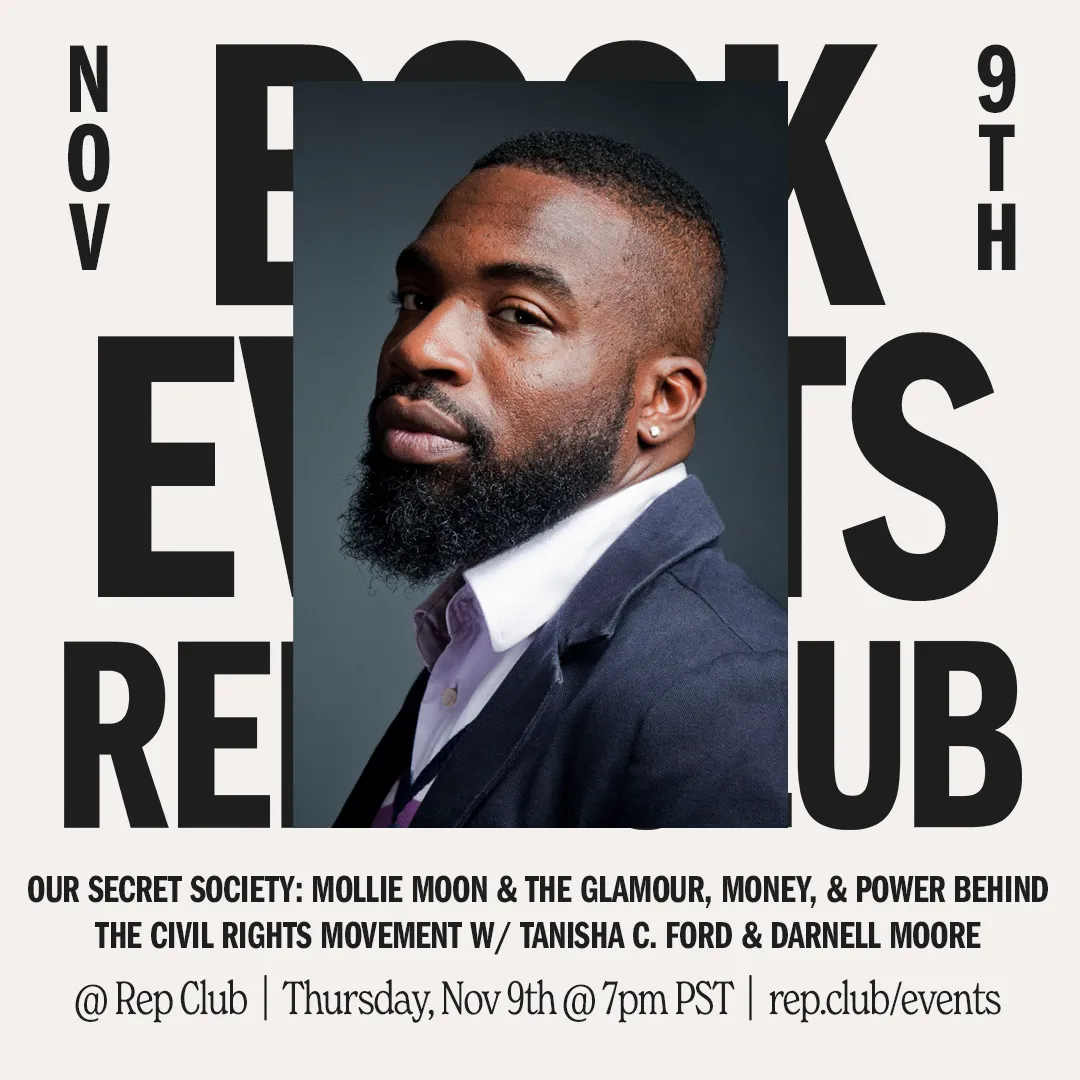 Nov 9th EVENT: Our Secret Society // Tanisha C. Ford   Darnell Moore